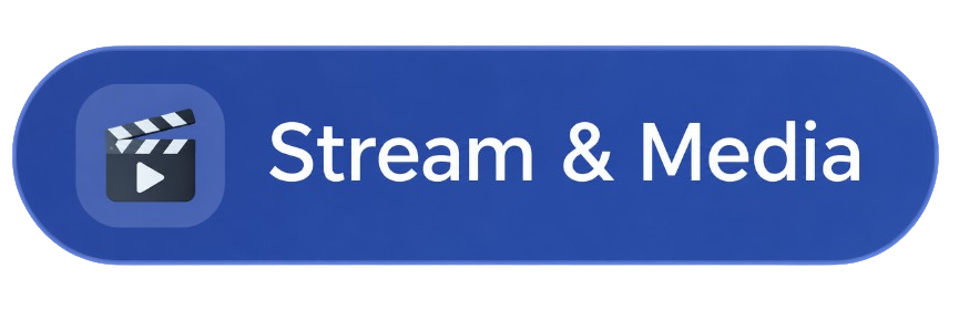 🎬 Stream & Media